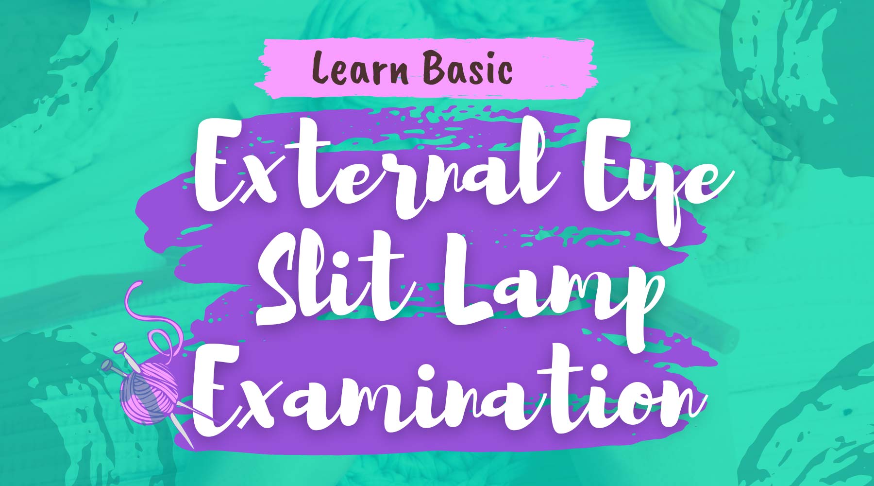 External Eye and Slit Lamp Examination โจ