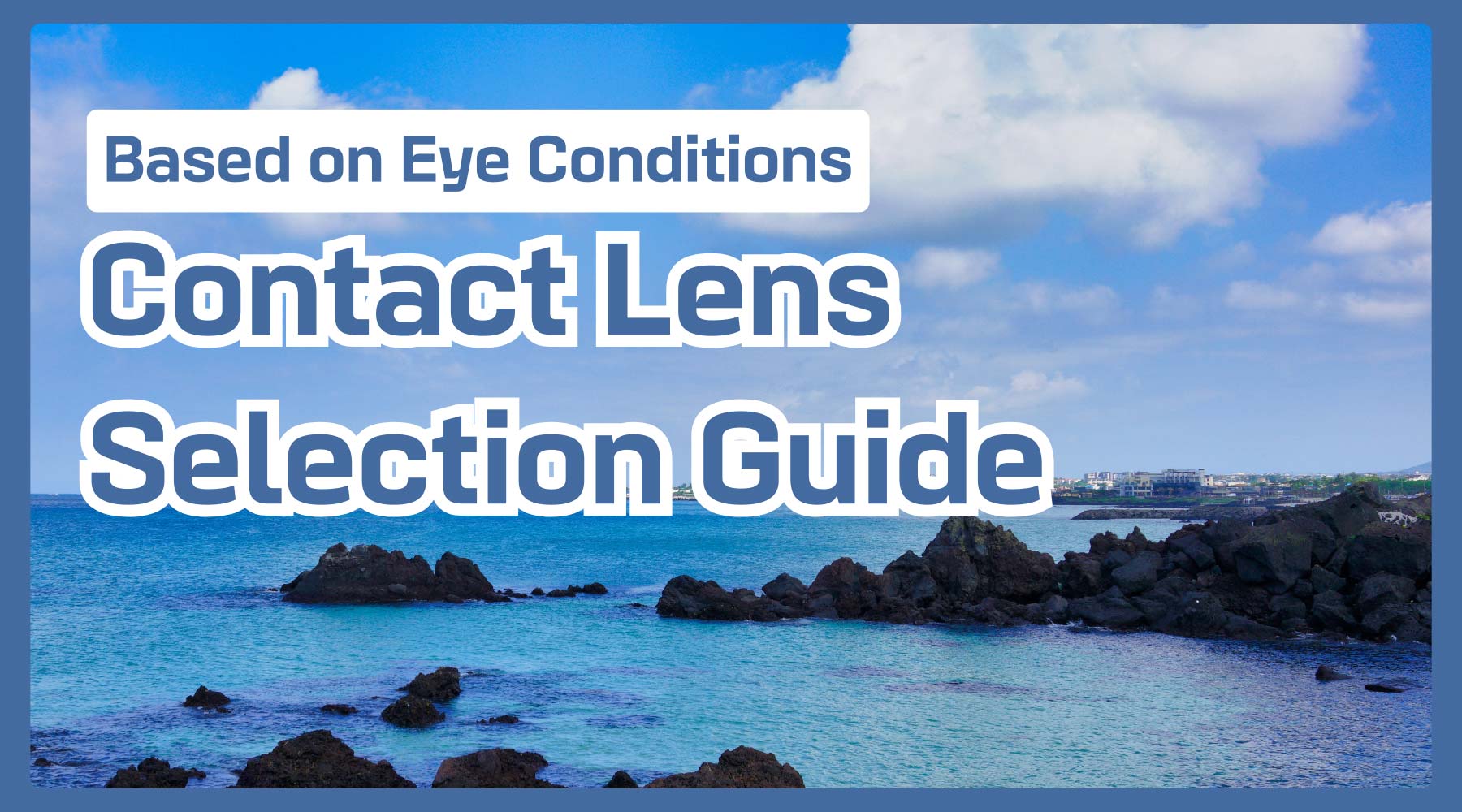 Contact Lens Selection Guide Based on Eye Conditions 👀