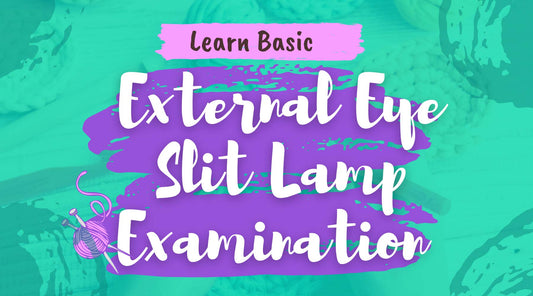External Eye and Slit Lamp Examination ✨