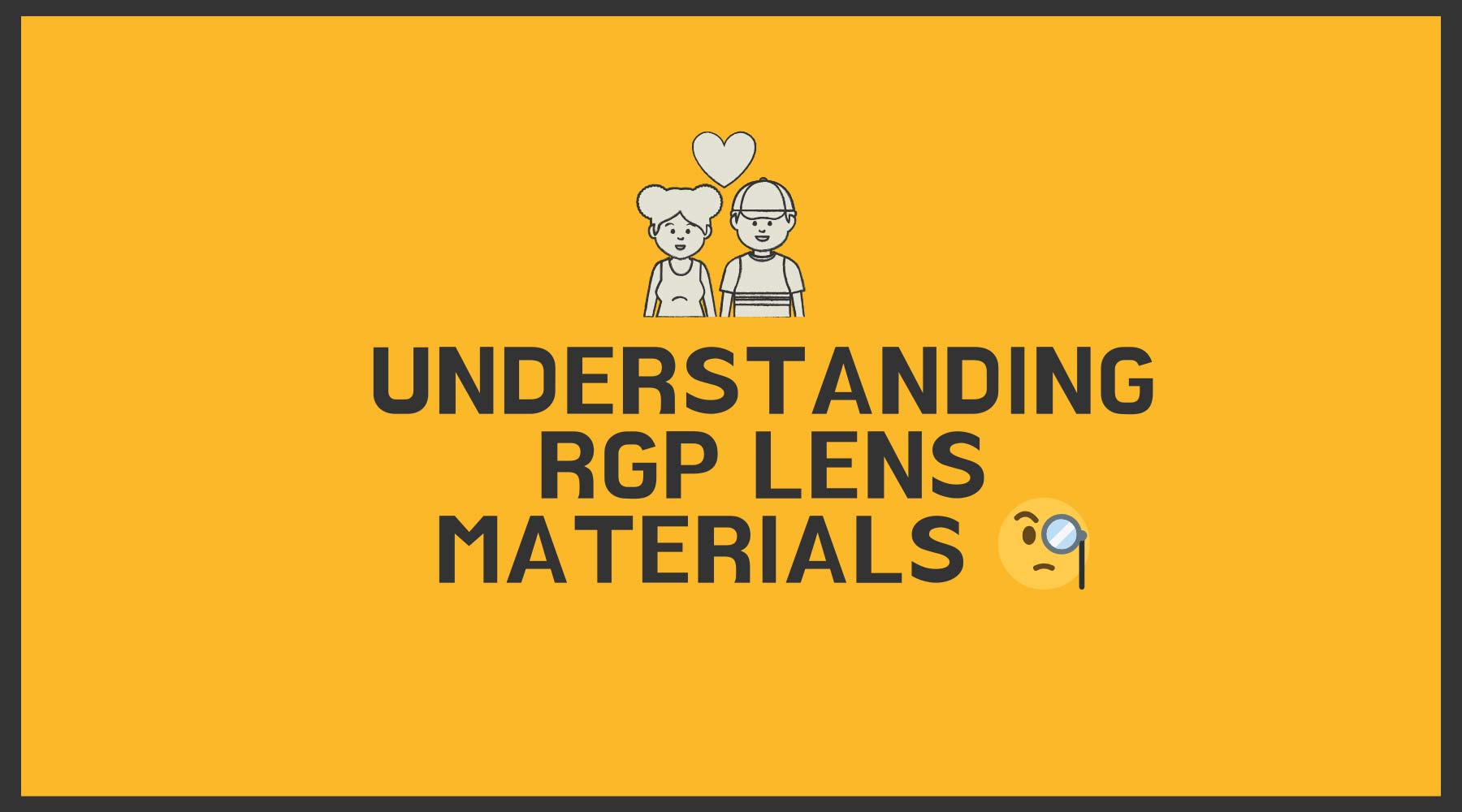 Understanding RGP Lens Materials 🧐